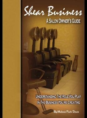 【预售】Shear Business: A Salon Owner's Guide