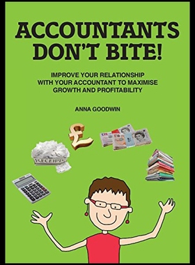 【预售】Accountants Don't Bite!: Improve Your Relationshi