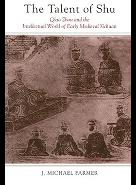 【预售】The Talent of Shu: Qiao Zhou and the Intellectual