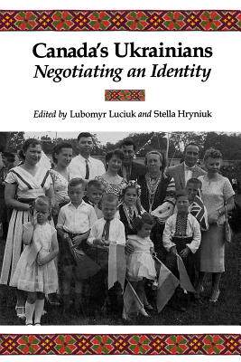 【预售】Canada's Ukrainians: Negotiating an Identity