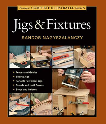 【预售】Taunton's Complete Illustrated Guide to Jigs &...