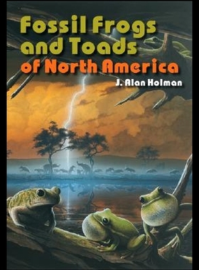 【预售】Fossil Frogs and Toads of North America