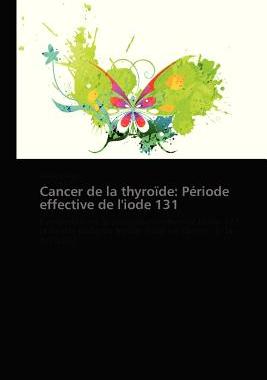 【预售】Cancer de La Thyroide: Periode Effec...
