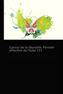 【预售】Cancer de La Thyroide: Periode Effec...