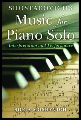 【预售】Shostakovich's Music for Piano Solo: Interpretati