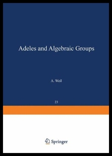 预订 Adeles and Algebraic Groups