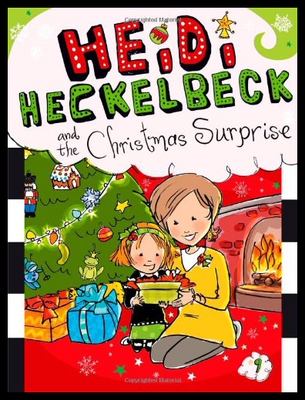 【预售】Heidi Heckelbeck and the Christmas Surprise
