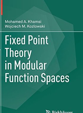 【预订】Fixed Point Theory in Modular Functi...