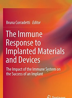【预订】The Immune Response to Implanted Mat...