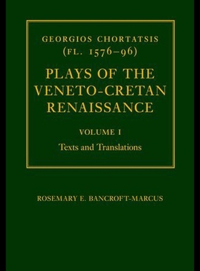 【预售】Georgios Chortatsis (FL. 1576-96): Plays of the V