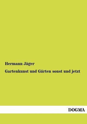 【预售】Gartenkunst Und G Rten Sonst Und Jetzt