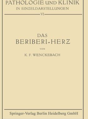 【预订】Das Beriberi-Herz: Morphologie . Kli...