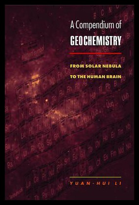 【预售】A Compendium of Geochemistry: From Solar Nebula t