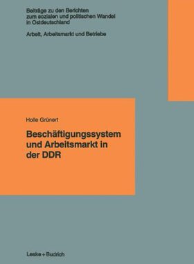 【预售】Beschaftigungssystem Und Arbeitsmarkt in Der Ddr
