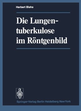 【预订】Die Lungentuberkulose Im Rontgenbild
