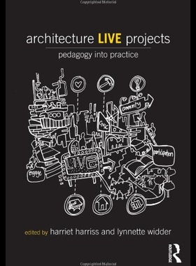 【预售】Architecture Live Projects: Pedagogy Into Practic