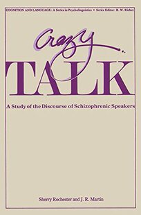 【预售】Crazy Talk: A Study of the Discourse of Schizo...
