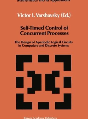 【预订】Self-Timed Control of Concurrent Pro...