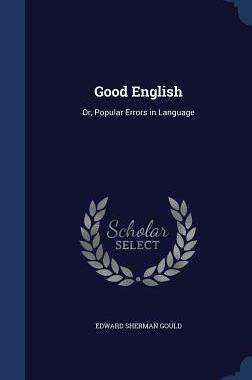 【预售】Good English: Or, Popular Errors in ...