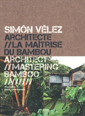 【预售】Simon Velez, Architecte/Simon Velez, Architect...
