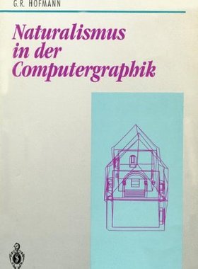 【预订】Naturalismus in Der Computergraphik