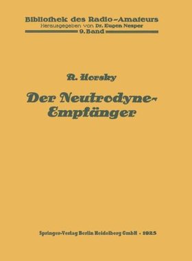 【预订】Der Neutrodyne-Empfanger