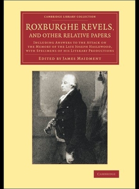 【预售】Roxburghe Revels, and Other Relative Papers: Incl