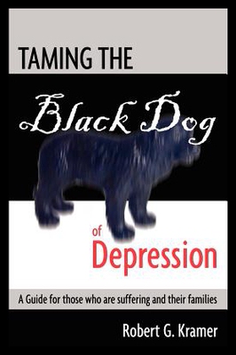 【预售】Taming the Black Dog of Depression: A Guide for T