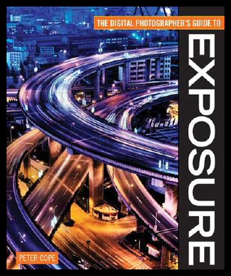【预售】The Digital Photographer's Guide to Exposure