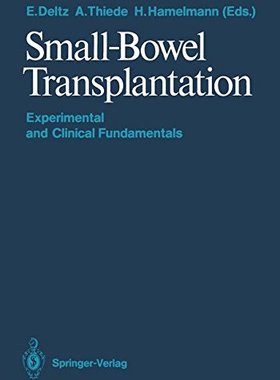 【预订】Small-Bowel Transplantation: Experim...