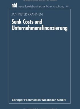 【预售】Sunk Costs Und Unternehmensfinanzierung