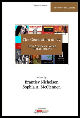 【预售】The Generation of '72: Latin America's Forced Glo
