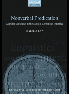 【预售】Nonverbal Predication: Copular Sentences at the S