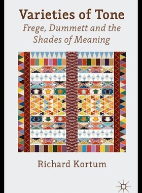 【预售】Varieties of Tone: Frege, Dummett and the Shades