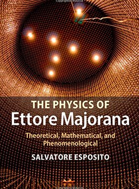 【预订】The Physics of Ettore Majorana