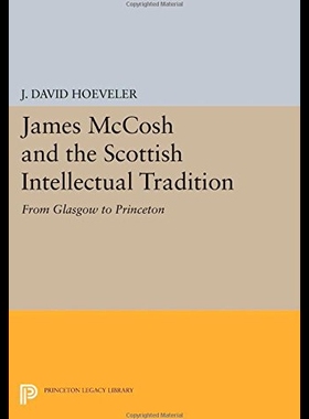 【预售】James McCosh and the Scottish Intellectual Tradit