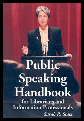 【预售】Public Speaking Handbook for Librarians and Infor