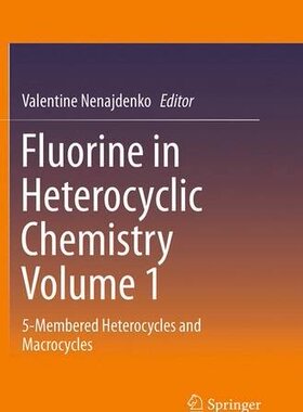 【预订】Fluorine in Heterocyclic Chemistry V...
