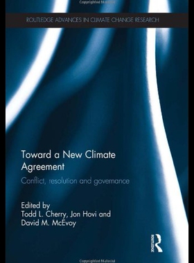 【预售】Toward a New Climate Agreement: Conflict, Resolut