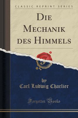 【预售】Die Mechanik Des Himmels (Classic Reprint)