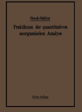 【预订】Praktikum Der Quantitativen Anorgani...