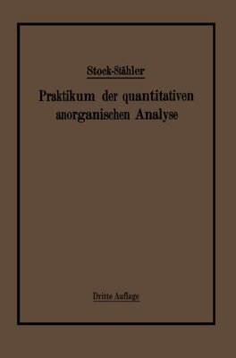 【预订】Praktikum Der Quantitativen Anorgani...