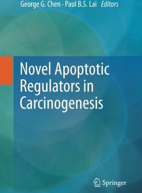 【预订】Novel Apoptotic Regulators in Carcin...