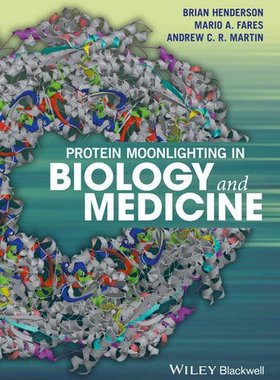 【预订】Protein Moonlighting in Biology and ...