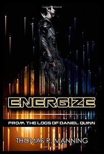 【预售】Energize: From the Logs of Daniel Quinn