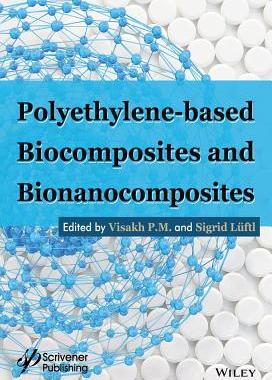 【预订】Polyethylene-Based Biocomposites and...