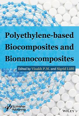 【预订】Polyethylene-Based Biocomposites and...
