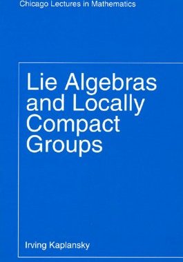 【预售】Lie Algebras and Locally Compact Groups