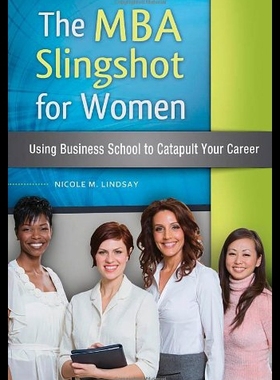 【预售】The MBA Slingshot for Women: Using B...