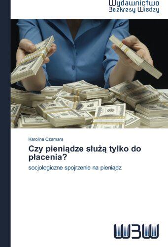 【预售】Czy Pieni Dze S U Tylko Do P Acenia?